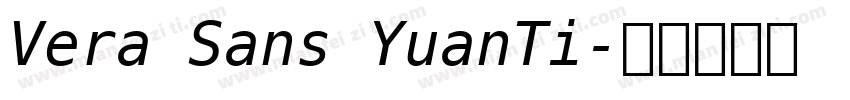 Vera Sans YuanTi字体转换